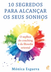 10 Segredos para Alcançar os Seus Sonhos
