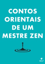 Contos Orientais de Um Mestre Zen