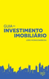 Guia do Investimento Imobiliário