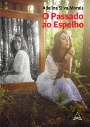 O Passado ao Espelho (2ª ed.)