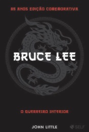 O Guerreiro Interior - Bruce Lee
