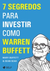 7 Segredos para Investir como Warren Buffett