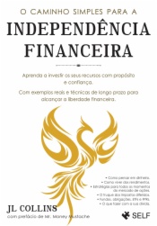 O Caminho Simples para a Independencia financeira