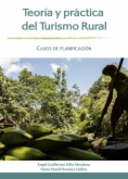 Teoría y práctica del turismo rural: casos de planificación