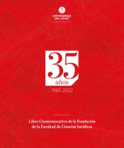 Libro Conmemorativo de la Fundación de la Facultad de Ciencias Jurídicas