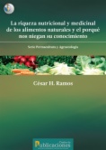 La riqueza nutricional y medicinal de los alimentos naturalesy el porqué nos niegan su conocimiento