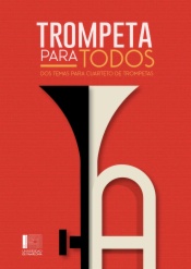 “Trompeta para todos” Dos temas para cuarteto de trompetas