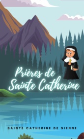 Prières de Sainte Catherine