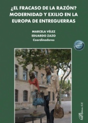 ¿El fracaso de la razón? Modernidad y exilio en la Europa de entreguerras