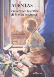 Atentas. Pioneras en la crítica de la vida cotidiana