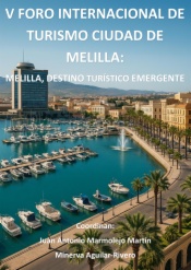 V Foro internacional de turismo Ciudad de Melilla: Melilla, destino turístico emergente