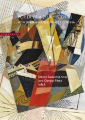 Por la vida (y la historia) homenaje a Manuel Suárez Cortina