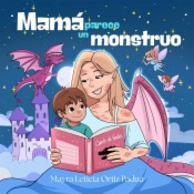 Mamá parece un monstruo