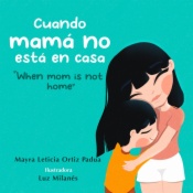 Cuando mamá no está en casa