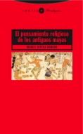 El pensamiento religioso de los antiguos mayas