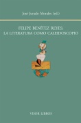 Felipe Benítez Reyes: La literatura como caleidoscopio