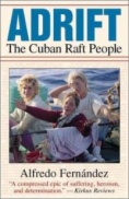 Adrift : the Cuban raft people