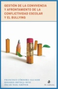 Gestión de la convivencia y afrontamiento de la conflictividad escolar y el bullying