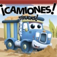 ¡Camiones! = Trucks!