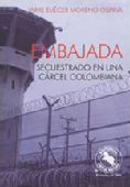 Embajada : secuestrado en una cárcel colombiana