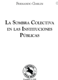 La sombra colectiva en las instituciones publicas