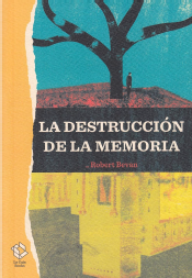 La destrucción de la memoria