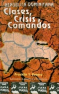 República Dominicana: clases, crisis y comandos