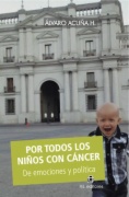 Por todos los niños con cáncer : De emociones y política