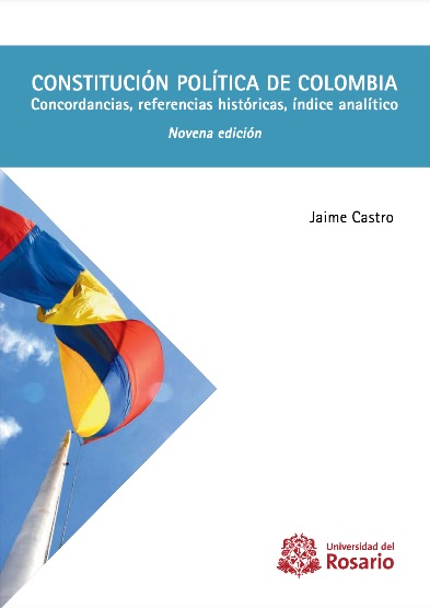 Constitución política de Colombia: Concordancias, referencias, índice analítico