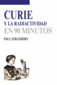 Curie y la radiactividad en 90 minutos