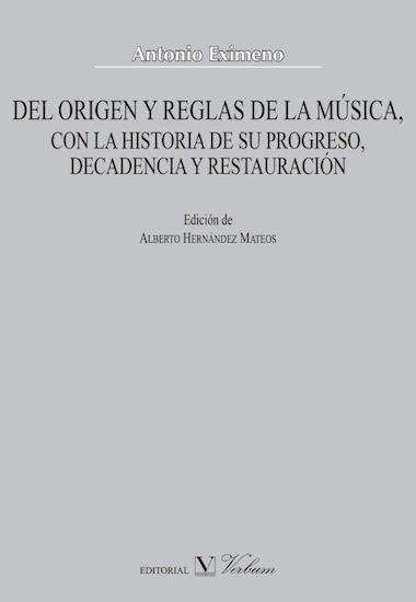 Del origen y reglas de la música, con la historia de su progreso, decadencia y restauración