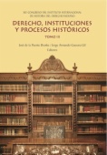 Derecho, instituciones y procesos históricos. Tomo III