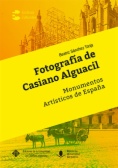 Fotografía de Casiano Alguacil: monumentos artísticos de España