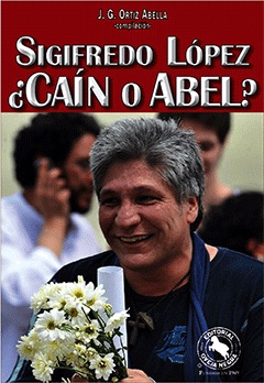 Sigifredo López ¿Caín o Abel?