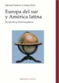 Europa del sur y América Latina : perspectivas historiográficas