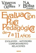 Evaluación psicopedagógica de 7 a 11 años : Evolución. Autonomía. Comportamiento. Relaciones