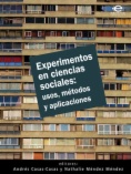 Experimentos en ciencias sociales : usos, métodos y aplicaciones