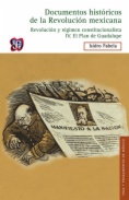 Documentos históricos de la Revolución mexicana: Revolución y régimen constitucionalista, IV