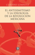 El antisemitismo y la ideología de la Revolución mexicana