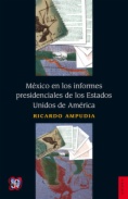México en los informes presidenciales de los Estados Unidos de América