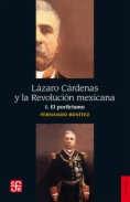 Lázaro Cárdenas y la Revolución mexicana, I