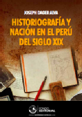 Historiografía y nación en el Perú del siglo XIX