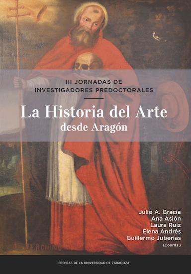 La Historia del Arte desde Aragón: III Jornadas de Investigadores Predoctorales