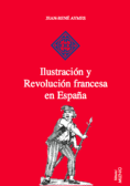 Ilustración y Revolución francesa en España