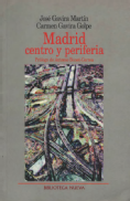 Madrid : centro y periferia