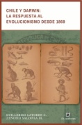 Chile y Darwin : la respuesta al evolucionismo desde 1869
