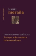 Inscripciones críticas : ensayos sobre cultura latinoamericana