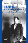 Historia y teoría crítica : lectura de Siegfried Kracauer