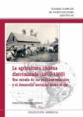 La agricultura chilena discriminada (1910-1960): una mirada de las políticas estatales y el desarrollo sectorial desde el sur