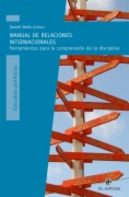 Manual de Relaciones Internacionales : Herramientas para la comprensión de la disciplina